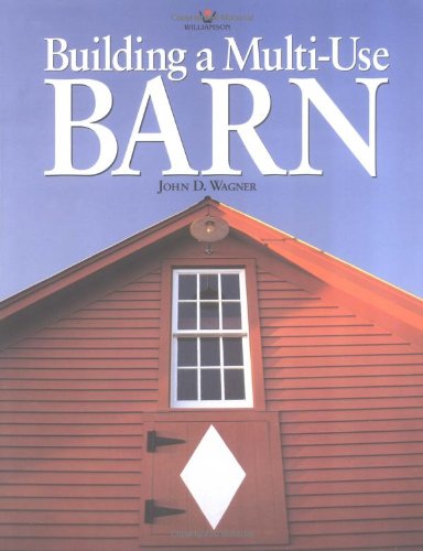 9780913589762: Building a Multi-Use Barn