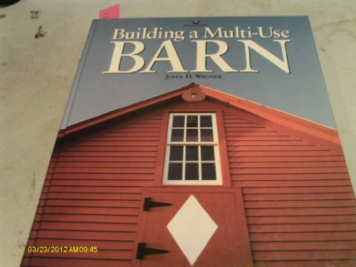 Stock image for Building a Multi-Use Barn (Hardcover) for sale by ThriftBooks-Dallas