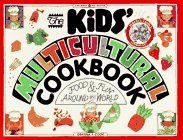 Stock image for The Kids Multicultural Cookbook: Food and Fun Around the World (Williamson Kids Can! Books) for sale by Brit Books