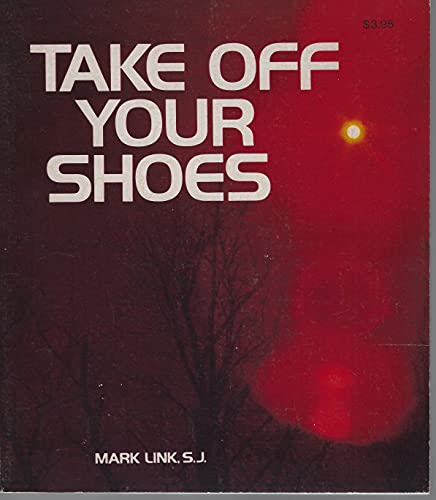 Take Off Your Shoes (9780913592052) by Link, Mark