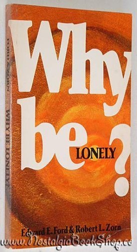 9780913592502: Why be lonely?