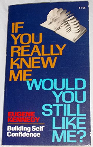 Imagen de archivo de If You Really Knew Me Would You Still Like Me? a la venta por Top Notch Books