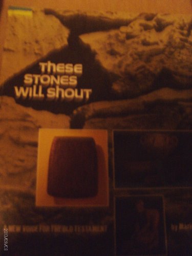 9780913592533: These Stones Will Shout: New Voice for the Old Testament