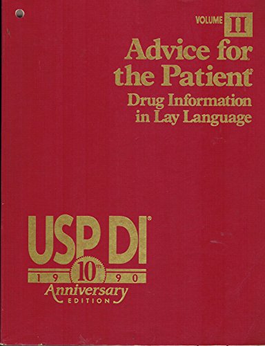 Beispielbild fr USP DI Vol. II : Advice for the Patient - Drug Information in Lay Language, 1990 Edition zum Verkauf von Better World Books