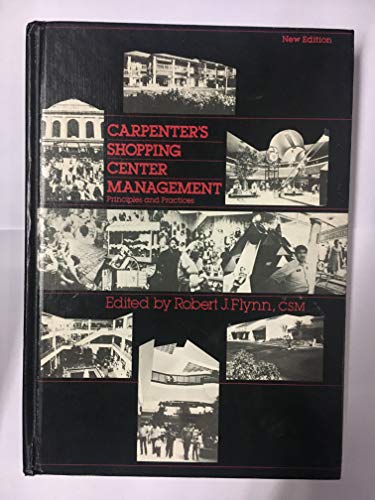 Carpenter's Shopping Center Management : Principles and Practices