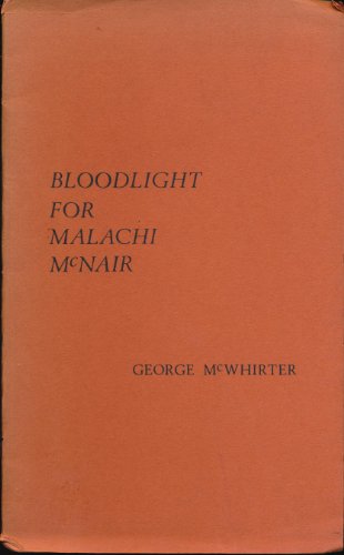 Stock image for Bloodlight for Malachi McNair for sale by The Poetry Bookshop : Hay-on-Wye