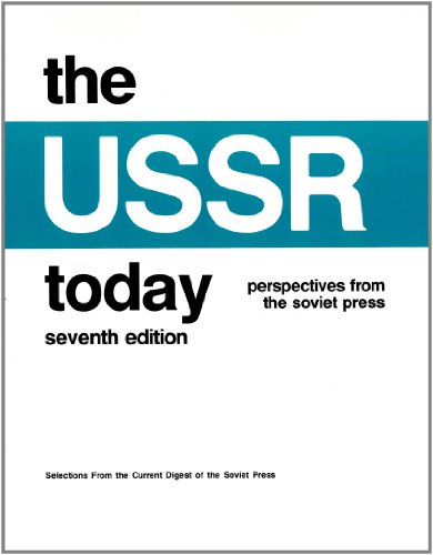 Imagen de archivo de The USSR Today : Perspectives from the Soviet Press. 7th Edition a la venta por Oddball Books