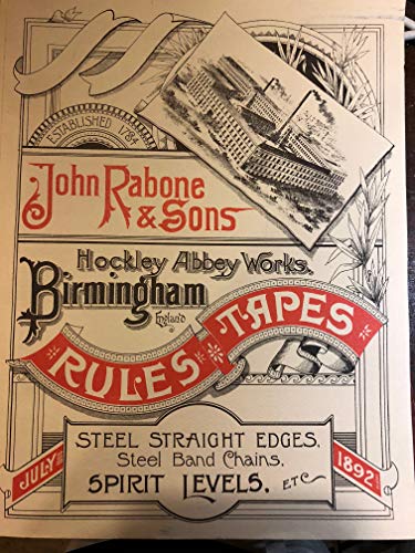 Stock image for Reprint of John Rabone & Sons 1892 Catalogue of rules, tapes, spirit levels, etc., Hockley Abbey works, Birmingham, England for sale by Sequitur Books