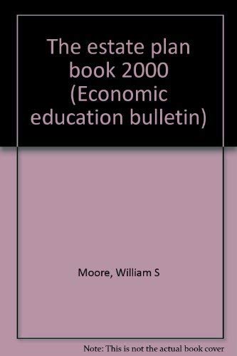 Beispielbild fr The estate plan book 2000 (Economic education bulletin) zum Verkauf von Wonder Book