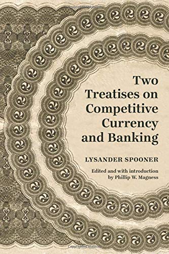 Beispielbild fr Two Treatises on Competitive Currency and Banking zum Verkauf von HPB-Red