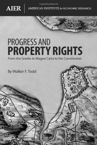 Imagen de archivo de Progress and Property Rights: From the Greeks to Magna Carta to the Constitution a la venta por Better World Books