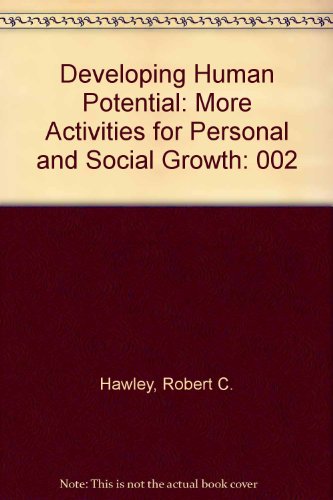 Beispielbild fr Developing Human Potential: More Activities for Personal and Social Growth zum Verkauf von Wonder Book