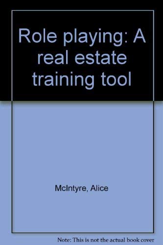 9780913652435: Role playing: A real estate training tool [Paperback] by McIntyre, Alice