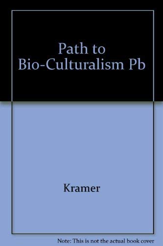 Path to Bi-Culturalism (9780913654309) by Marlene Kramer; Claudia Schmalenberg