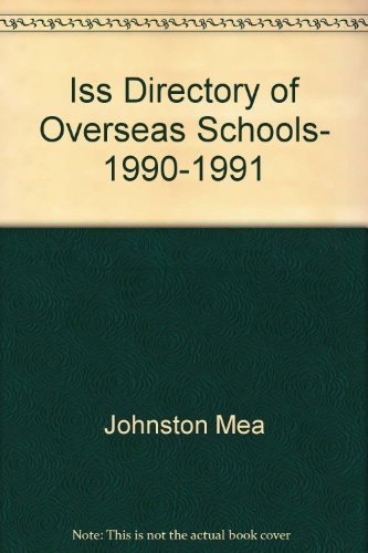 9780913663073: Iss Directory of Overseas Schools- 1990-1991