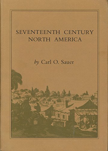 Beispielbild fr Seventeenth Century North America : French and Spanish Accounts zum Verkauf von Better World Books