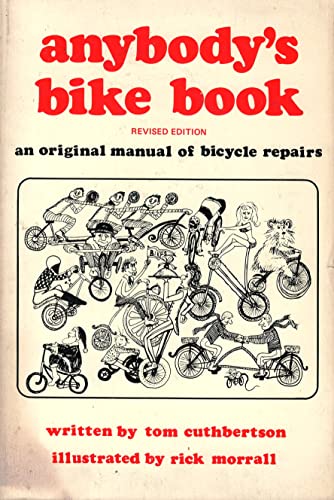 Stock image for Anybody's Bike Book-An Original Manual Of Bicycle Repairs for sale by Foxtrot Books