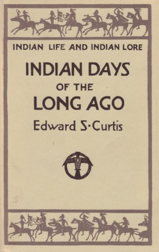 Stock image for Indian Days of the Long Ago for sale by Better World Books: West