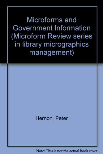 Microforms and Government Information (9780913672129) by Hernon, Peter