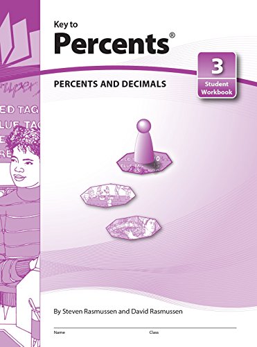 Imagen de archivo de Key to Percents, Book 3: Percents and Decimals (Student Workbook) a la venta por Wonder Book