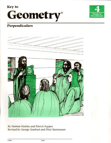 Beispielbild fr Key to Geometry, Book 4: Perpendiculars (KEY TO.WORKBOOKS) zum Verkauf von Wonder Book