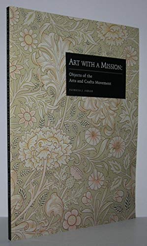 9780913689318: Art With a Mission: Objects of the Arts and Crafts Movement