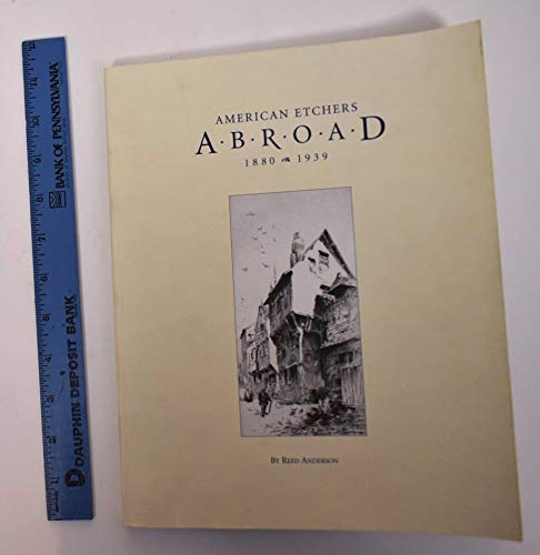 Stock image for American etchers abroad, 1880-1939 for sale by Hammer Mountain Book Halls, ABAA