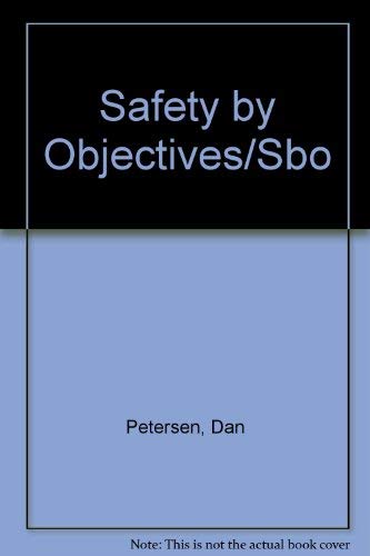 Imagen de archivo de Safety by Objectives/Sbo a la venta por HPB-Red