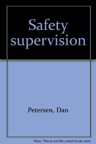 Stock image for Safety supervision for sale by ThriftBooks-Dallas