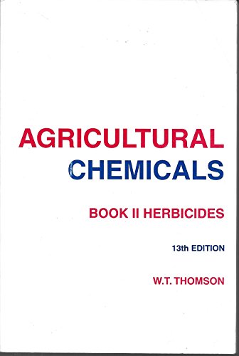 Agricultural Chemicals: Herbicides/2002 : Book II (9780913702406) by Thomson, W. T.