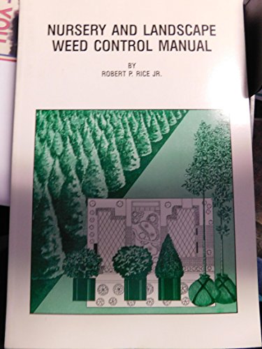Stock image for Nursery and Landscape Weed Control Manual for sale by Emily's Books