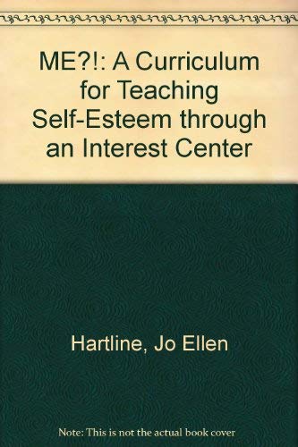 Beispielbild fr Me!: A Curriculum for Teaching Self-Esteem in the Classroom zum Verkauf von Wonder Book