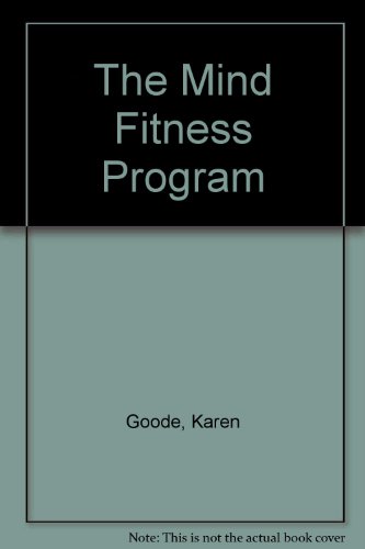 Stock image for The Mind Fitness Program for Self Esteem and Excellence for sale by BookHolders