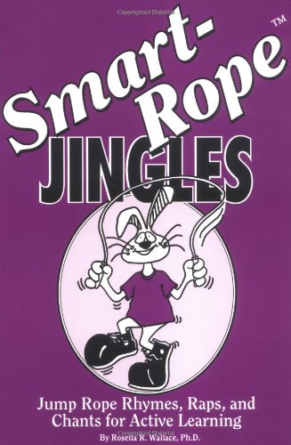 Stock image for Smart-Rope Jingles: Jump Rope Rhymes, Raps, and Chants for Active Learning for sale by ThriftBooks-Dallas