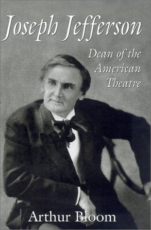 Imagen de archivo de Joseph Jefferson: Dean of the American Theatre a la venta por HPB-Diamond