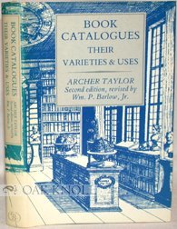 Book Catalogues: Their Varieties & Uses (9780913720660) by Taylor, Archer