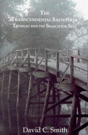 Stock image for Transcendental Saunterer: Thoreau and the Search for Self for sale by Reuseabook