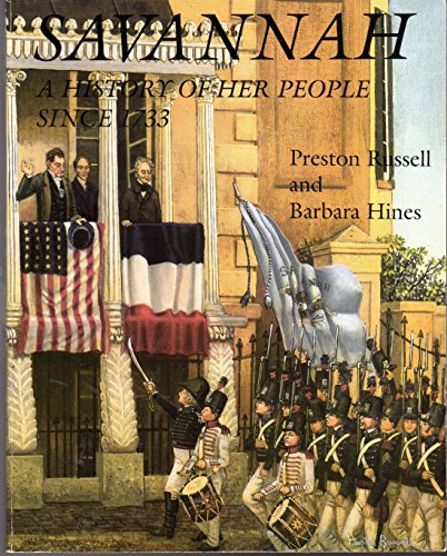 Imagen de archivo de Savannah: A History of Her People Since 1733 a la venta por ThriftBooks-Atlanta