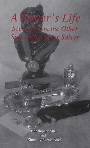 Imagen de archivo de Butler's Life: Scenes from the Other Side of the Silver Salver a la venta por ThriftBooks-Atlanta