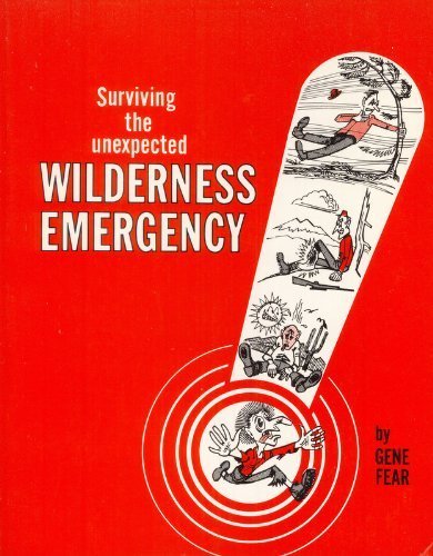 Imagen de archivo de SURVIVING THE UNEXPECTED WILDERNESS EMERGENCY a la venta por WONDERFUL BOOKS BY MAIL