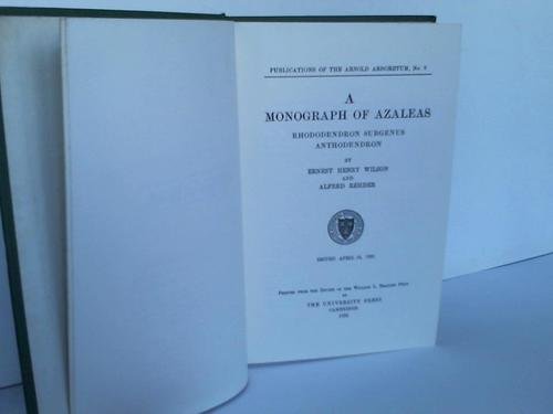 A Monograph of Azaleas Rhododendron Subgenus Anthodendron