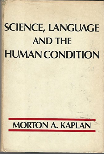Science, Language, and the Human Condition