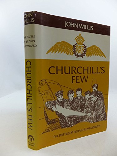 Stock image for Churchill's Few: The Battle of Britain Remembered for sale by Wonder Book