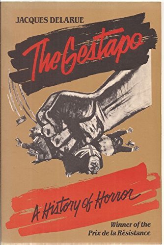 Stock image for Gestapo: A History of Horror for sale by Milagro Books and Bookbinding
