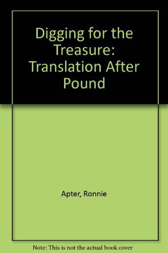 Stock image for Digging for the Treasure: Translation After Pound for sale by Priceless Books