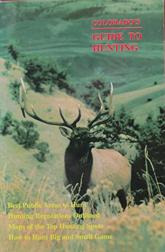 Imagen de archivo de Colorado Guide to Hunting a la venta por Half Price Books Inc.