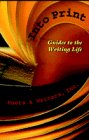 Beispielbild fr Into Print: Guides to the Writing Life zum Verkauf von Wonder Book