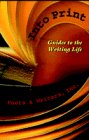 Into Print: Guides to the Writing Life