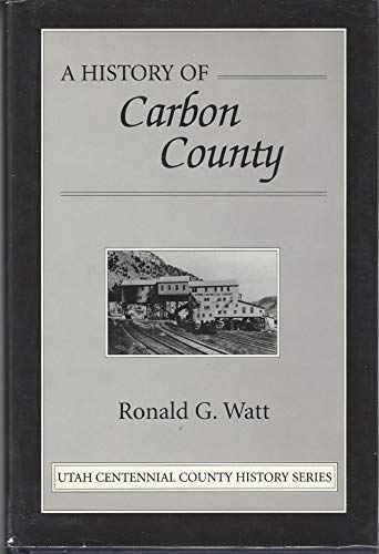 9780913738153: A History of Carbon County