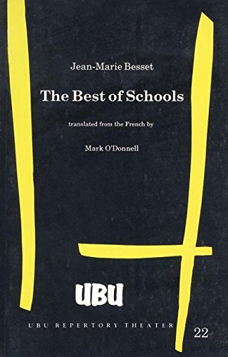 The Best of Schools (9780913745342) by Besset, Jean-Marie; O'Donnell, Mark